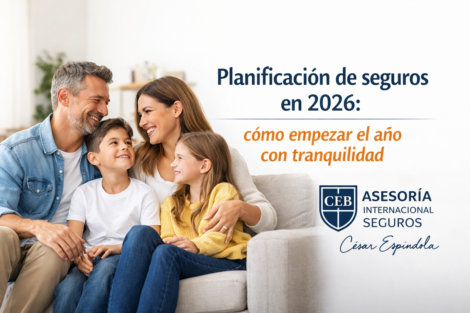 Planificación de seguros en 2026 para protección familiar y tranquilidad