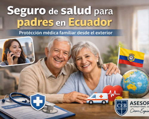 Seguro de salud para padres en Ecuador: 7 claves para protegerlos cuando vives en el exterior