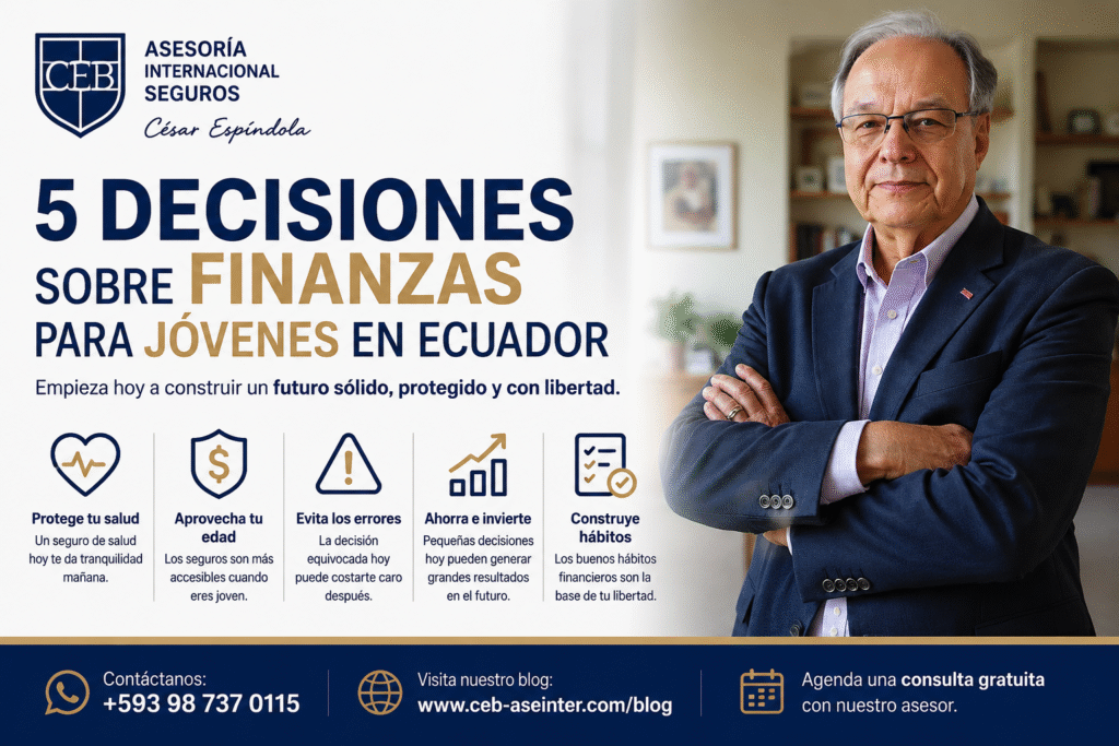 5 decisiones sobre finanzas para jóvenes en Ecuador que pueden cambiar tu futuro