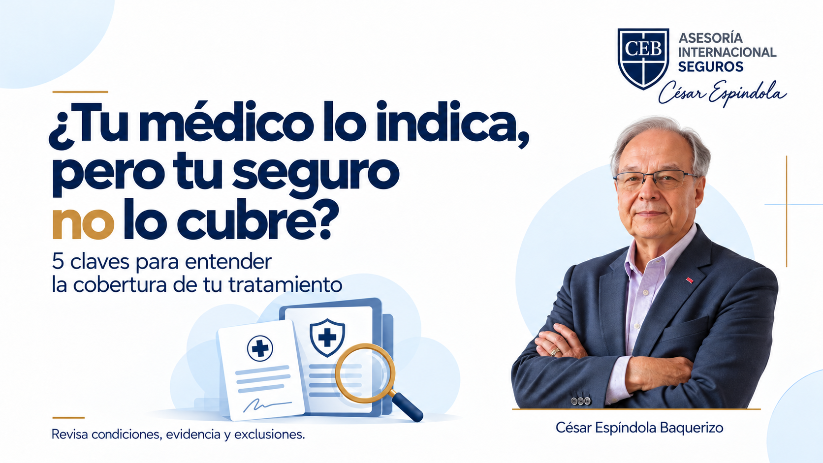 Tratamiento no cubierto por el seguro de salud: ilustración de prescripción, póliza y lupa, con César Espíndola Baquerizo y el logo de CEB.